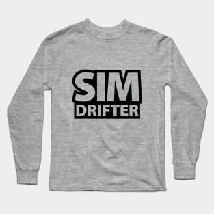 Sim Drifter JDM Car Simulation Drifting - Drift Cars Long Sleeve T-Shirt